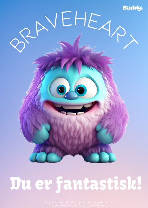 Braveheart plakat - En kærlig reminder til børneværelset 50x70 cm.